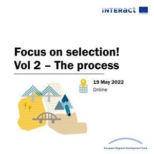 Focus on selection! Vol 2 – the process