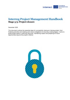 Interreg Project Management Handbook_Stage 5/5: Project closure