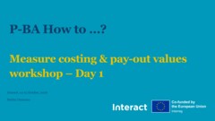 P-BA How to…? Measure costing & pay-out values workshop