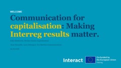 Communication for capitalisation: Making Interreg results matter