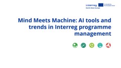 Mind Meets Machine: AI tools and trends in Interreg programme management